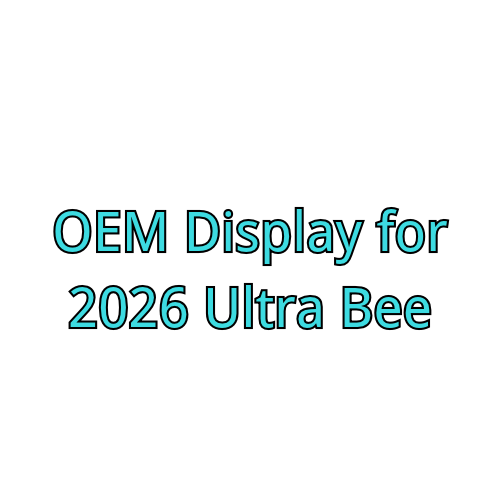 OEM Display for 2026 Ultra Bee